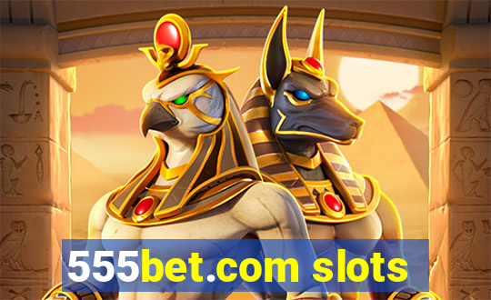 555bet.com slots